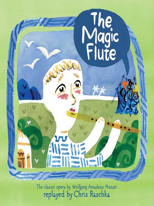 Title details for The Magic Flute by Chris Raschka - Wait list